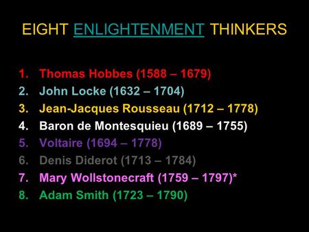EIGHT ENLIGHTENMENT THINKERS