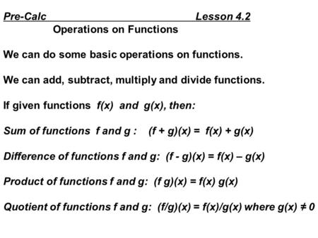 Pre-Calc Lesson 4.2 Operations on Functions
