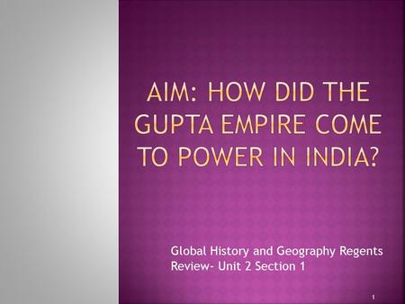 Global History and Geography Regents Review- Unit 2 Section 1 1.