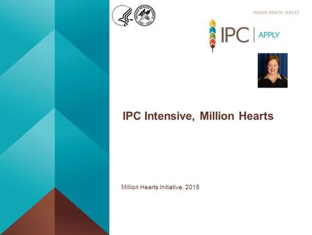Million Hearts Initiative, 2015 IPC Intensive, Million Hearts.
