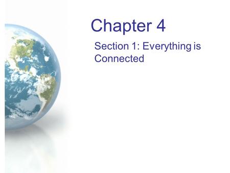 Section 1: Everything is Connected