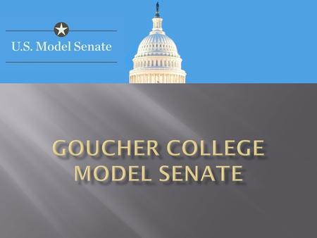  Become more informed about the U.S. Senate  A great introduction to Political Science courses in college  Meet other high school leaders from the.