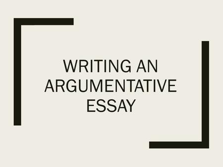 WRITING AN ARGUMENTATIVE ESSAY. Essential Question Theme: Government ■Directions: Closely read both documents provided and write a document-based argument.