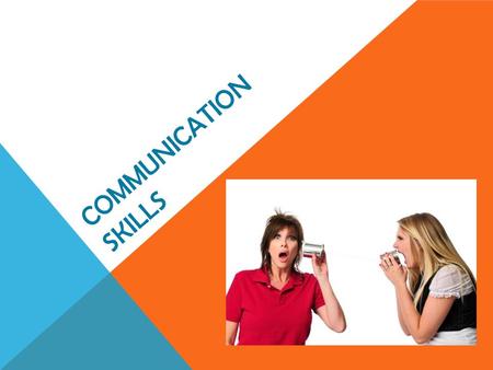 COMMUNICATION SKILLS. Describe a situation where poor communication resulted in an argument or disagreement. Bellringer: