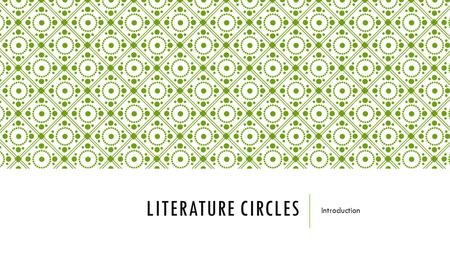 Literature Circles Introduction.