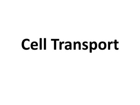Cell Transport. Diffusion Process by which molecules tend to move from an area of high concentration to low concentration.