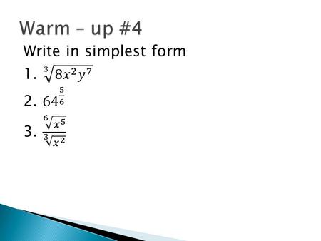 Mon 1/11 Lesson 6 – 5 Learning Objective: To solve square root equations Hw: Lesson 6 – 5 WS 1.