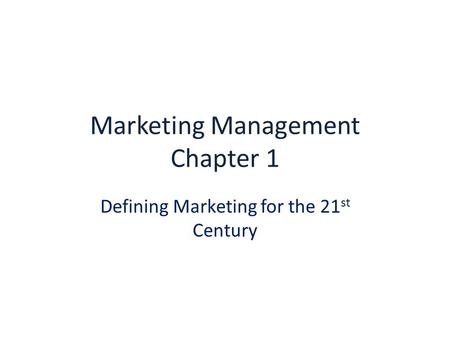 Marketing Management Chapter 1