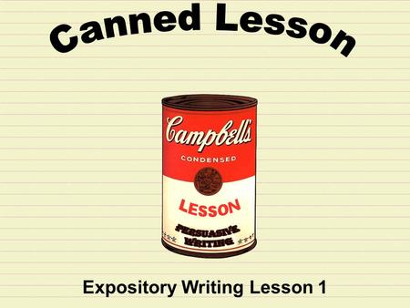 Expository Writing Lesson 1