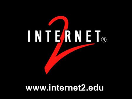 Www.internet2.edu. Internet2 International Collaborations Virtual Internet2 Member Meeting 04 October 2001.
