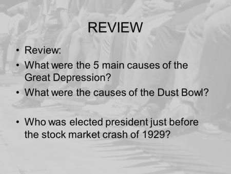 REVIEW Review: What were the 5 main causes of the Great Depression?