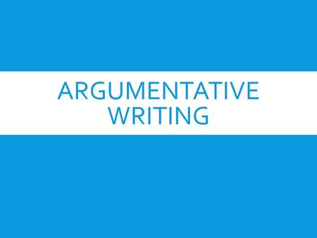 Argumentative writing