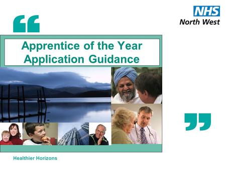 Healthier Horizons Apprentice of the Year Application Guidance.