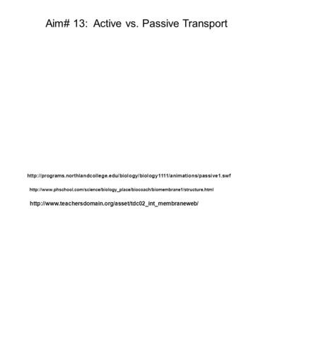 Aim# 13: Active vs. Passive Transport