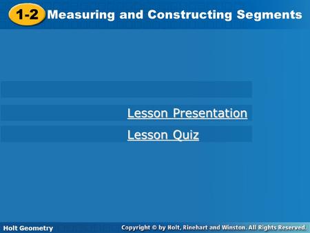 1-2 Measuring and Constructing Segments Lesson Presentation