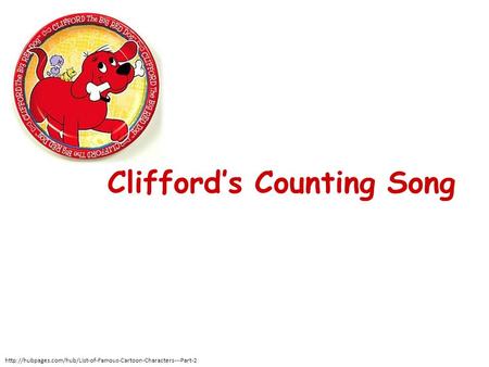 Clifford’s Counting Song