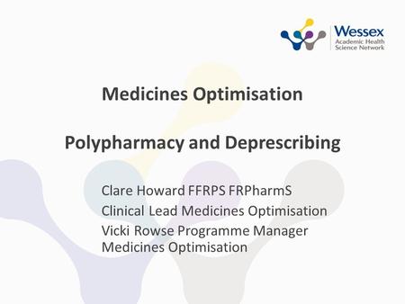Medicines Optimisation Polypharmacy and Deprescribing