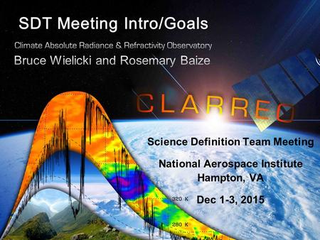 1 Science Definition Team Meeting National Aerospace Institute Hampton, VA Dec 1-3, 2015.