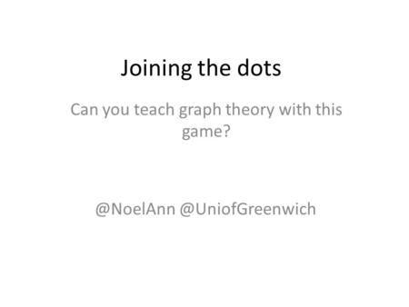Joining  Can you teach graph theory with this game?