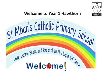 Welcome to Year 1 Hawthorn. Class Teachers and other helpers Mrs. Zorenyi will lead a Phonics group Monday – Thursday afternoons. Mrs. Dawson will lead.