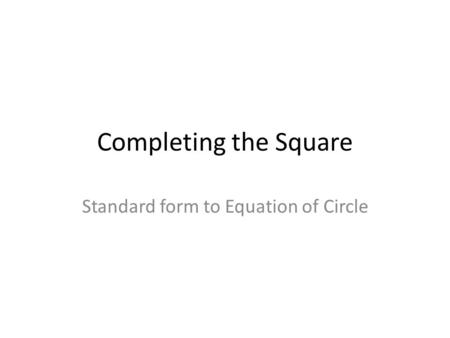 Standard form to Equation of Circle