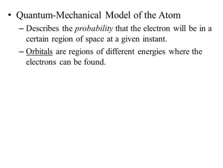 Quantum-Mechanical Model of the Atom