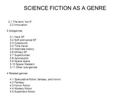 SCIENCE FICTION AS A GENRE