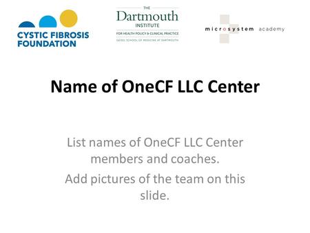 Name of OneCF LLC Center