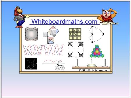 Whiteboardmaths.com © 2004 All rights reserved 5 7 2 1.
