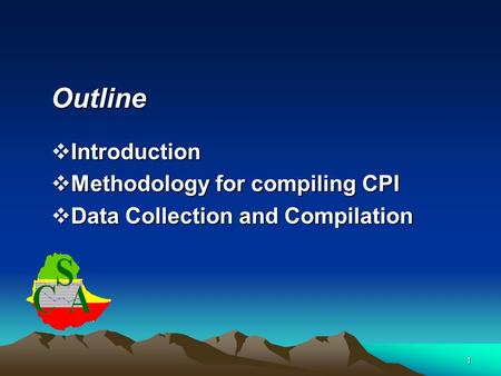 1 Outline  Introduction  Methodology for compiling CPI  Data Collection and Compilation.