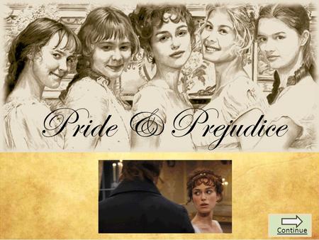 Pride & Prejudice Continue. About The Author Major Characters Setting Major Themes Minor Characters Plot SummaryGenre Continue What’s On The Quiz? Period.