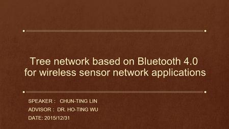 Outline Introduction Bluetooth Low Energy (BLE)