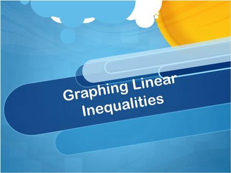 Graphing Linear Inequalities. Warm Up: Solve and put into set builder notation: