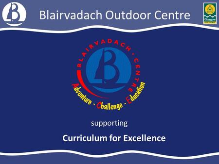 Blairvadach Outdoor Centre
