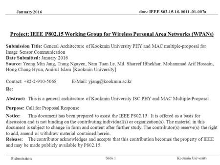 January 2016 Kookmin UniversitySlide 1 Project: IEEE P802.15 Working Group for Wireless Personal Area Networks (WPANs) Submission Title: General Architecture.