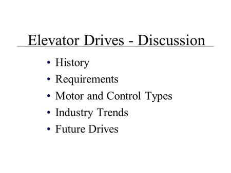 Elevator Drives - Discussion