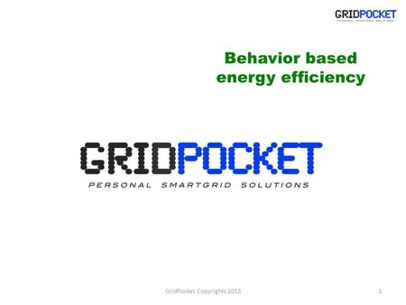 Behavior based energy efficiency