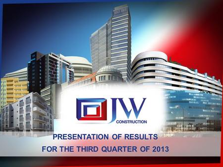 2013-06-26 1 PRESENTATION OF RESULTS FOR THE THIRD QUARTER OF 2013.