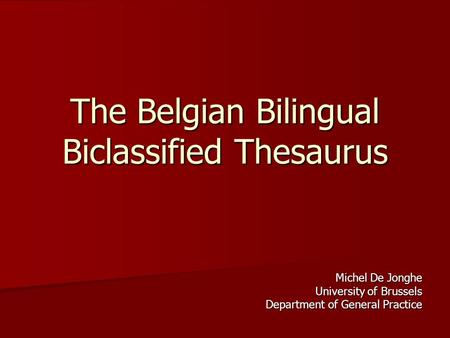 The Belgian Bilingual Biclassified Thesaurus