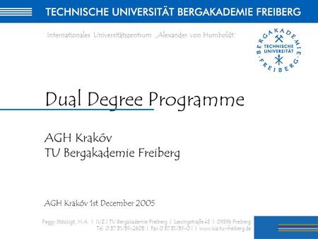 Dual Degree Programme AGH Krakóv TU Bergakademie Freiberg