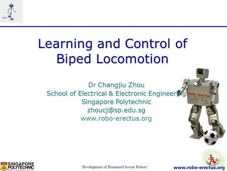 Learning and Control of Biped Locomotion
