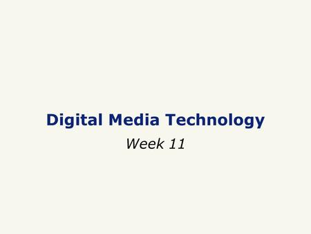Digital Media Technology Week 11. Implementation Database Design Retrieval Data entry.