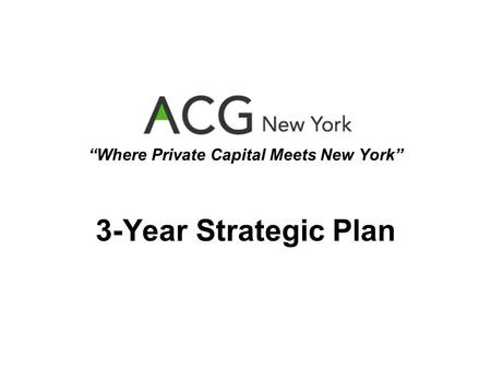 Where Private Capital Meets New York 3-Year Strategic Plan.