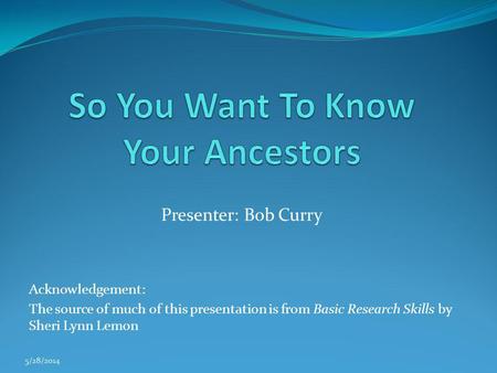 So You Want To Know Your Ancestors