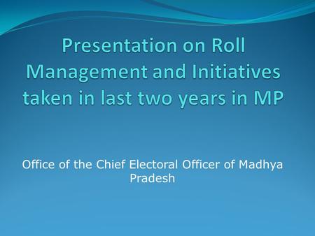 Office of the Chief Electoral Officer of Madhya Pradesh