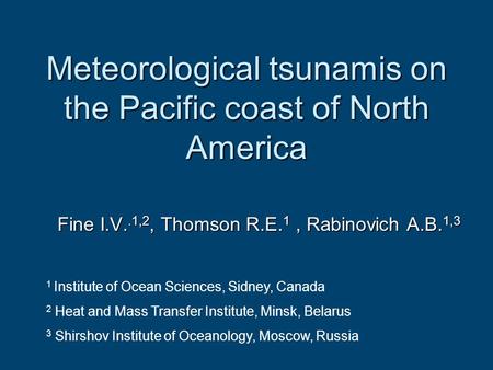 Meteorological tsunamis on the Pacific coast of North America