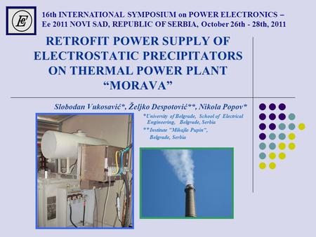 16th INTERNATIONAL SYMPOSIUM on POWER ELECTRONICS –