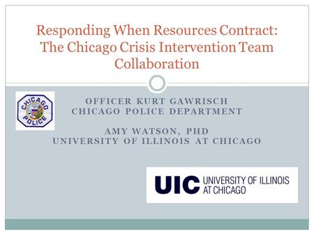 Chicago Police Department University of Illinois at Chicago
