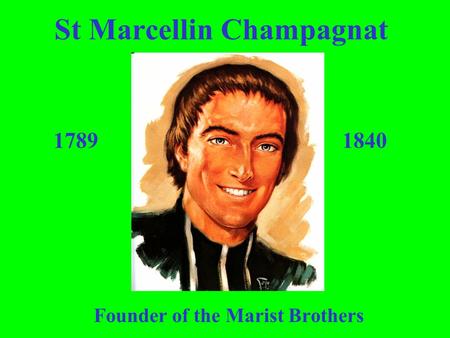 St Marcellin Champagnat