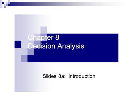 Slides 8a:  Introduction